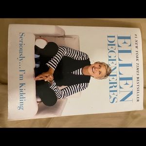 Ellen degeneres book . Seriously. I’m kidding !